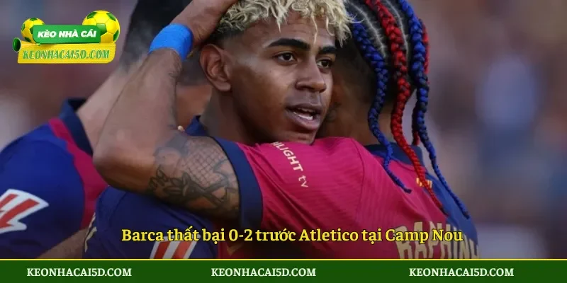 Barca trước cửa tử Champions League sau trận thua Atletico 2 Barca thất bại trước Atletico tại Camp Nou