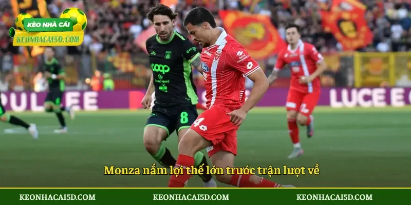 Monza nắm lợi thế lớn trước trận lượt về